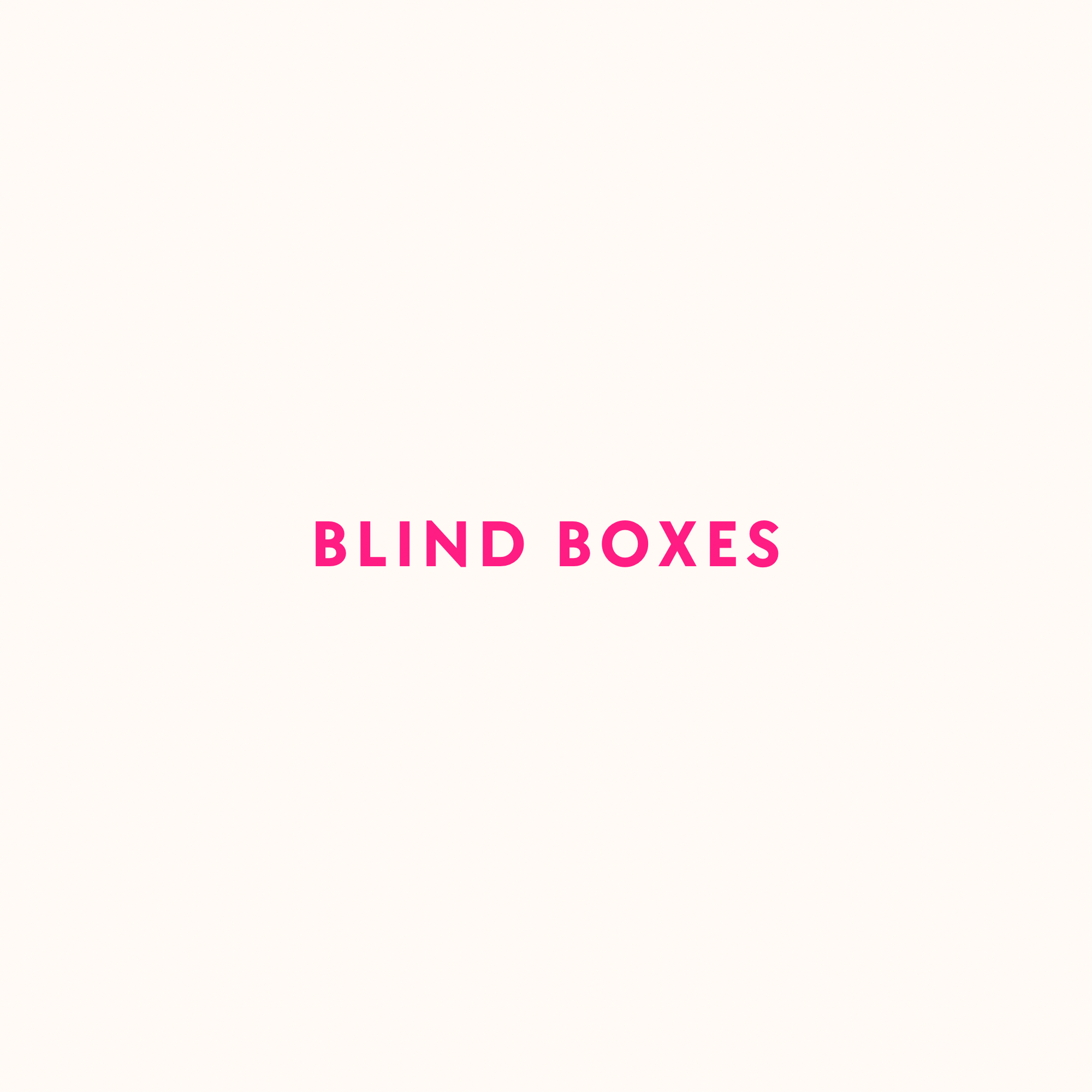 Blind Boxes