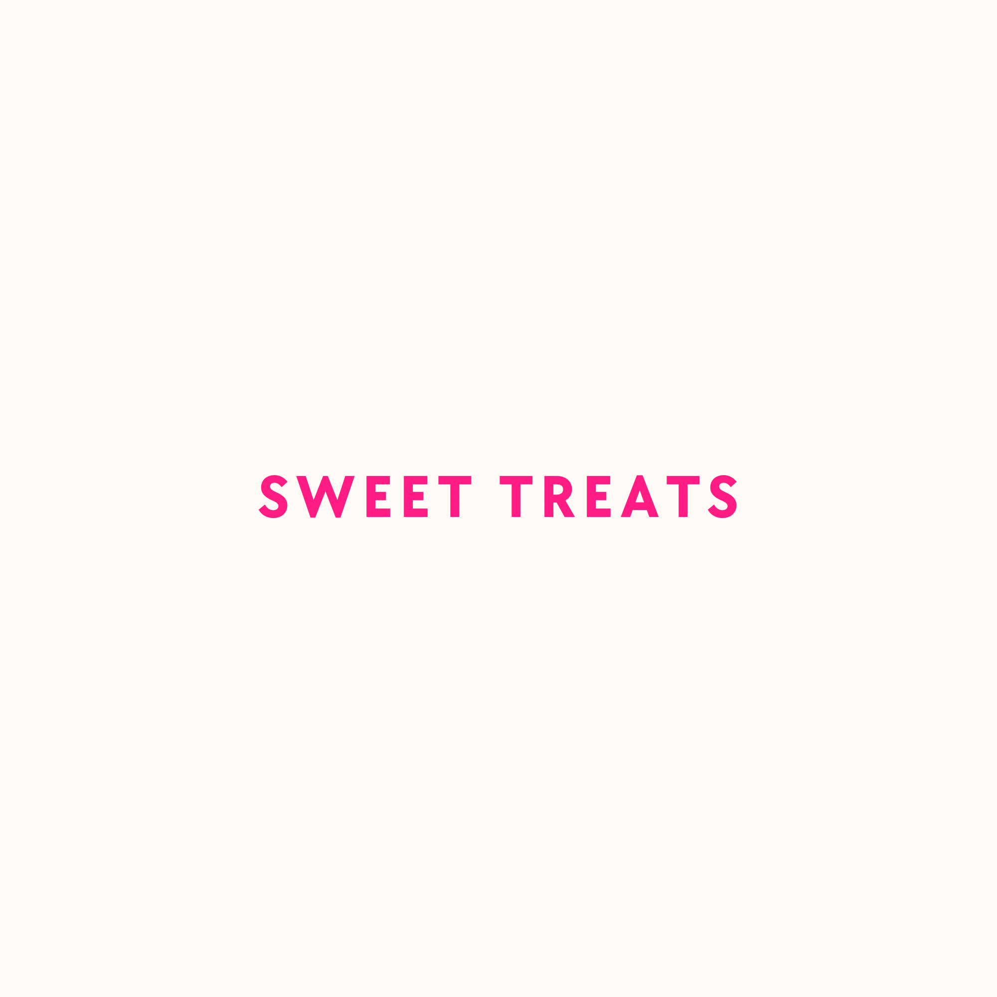 Sweet Treats