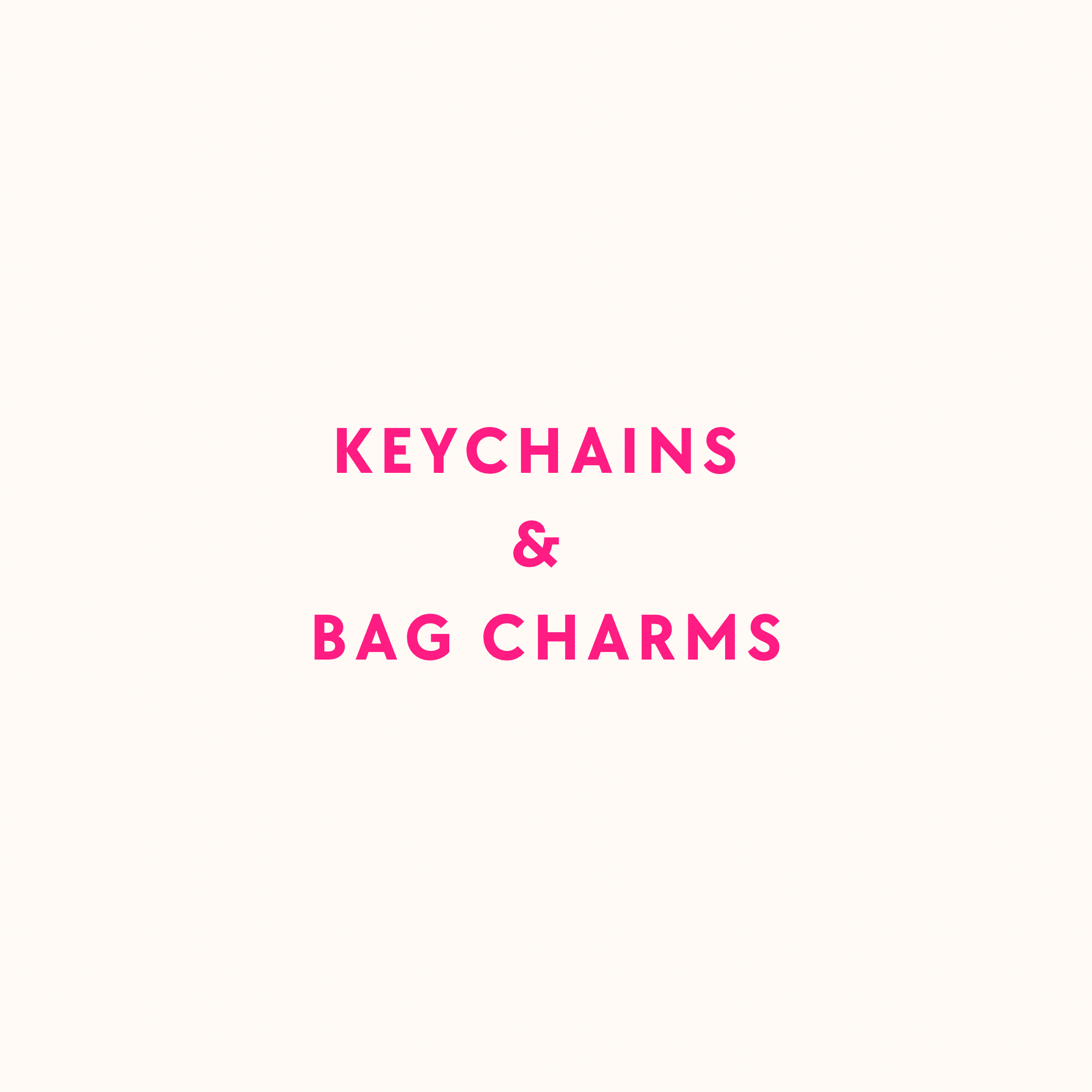 Keychains & Bag Charms