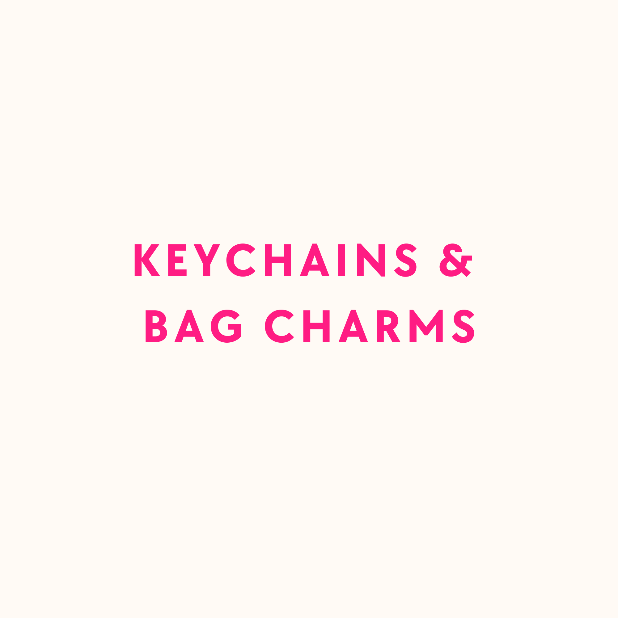 Keychains & Bag Charms
